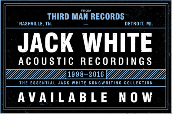 Jack White Acoustic Recordings